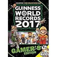 Guinness World Records 2017 Gamer’s Edition (Guinness World Records Gamer's Edition) Guinness World Records 2017 Gamer’s Edition (Guinness World Records Gamer's Edition) Paperback Kindle
