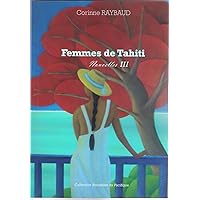 Femmes de Tahiti III (French Edition) Femmes de Tahiti III (French Edition) Kindle Paperback