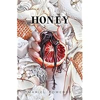 Honey (Agía Sahnta) Honey (Agía Sahnta) Paperback Kindle