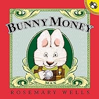 Bunny Money (Max and Ruby) Bunny Money (Max and Ruby) Paperback Library Binding