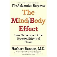 Mind Body Effect: How to Counteract the Harmful Effects of Stress Mind Body Effect: How to Counteract the Harmful Effects of Stress Paperback Kindle Mass Market Paperback Hardcover