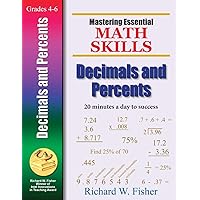 Mastering Essential Math Skills Decimals And Percents (Mastering Essential Math Skills) Mastering Essential Math Skills Decimals And Percents (Mastering Essential Math Skills) Paperback Kindle