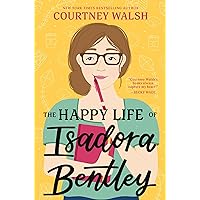 The Happy Life of Isadora Bentley The Happy Life of Isadora Bentley Kindle Paperback Audible Audiobook Library Binding