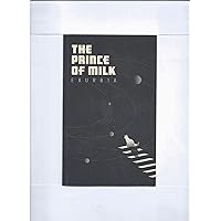 The Prince of Milk The Prince of Milk Paperback Kindle