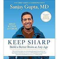 Keep Sharp: How to Build a Better Brain at Any Age Keep Sharp: How to Build a Better Brain at Any Age Audible Audiobook Hardcover Kindle Paperback Audio CD Spiral-bound