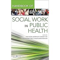 Handbook for Public Health Social Work Handbook for Public Health Social Work Paperback Kindle