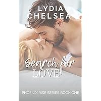 Search for Love (Phoenix Rise Series Book 1) Search for Love (Phoenix Rise Series Book 1) Kindle Paperback