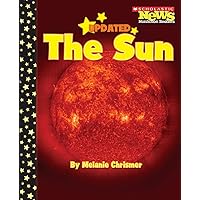 The Sun (Scholastic News Nonfiction Readers: Space Science) The Sun (Scholastic News Nonfiction Readers: Space Science) Paperback Library Binding