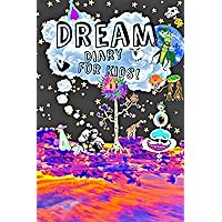 Dream Diary for Kids (Dream Journal)