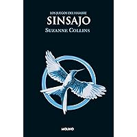 Los Juegos del Hambre 3 - Sinsajo (Spanish Edition) Los Juegos del Hambre 3 - Sinsajo (Spanish Edition) Kindle Paperback Mass Market Paperback Hardcover Audio CD