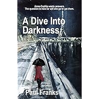A Dive Into Darkness