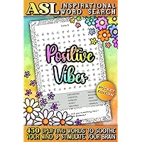 ASL Inspirational Word Search - Positive Vibes American Sign Language Puzzles: Pocket-Sized Fingerspelling Alphabet Games Book - Perfect ASL Gift for Beginners or Fluent Signers, Adults or Teenagers