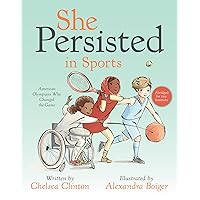 She Persisted in Sports: American Olympians Who Changed the Game She Persisted in Sports: American Olympians Who Changed the Game Hardcover Kindle Audible Audiobook Board book