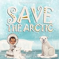 Save the Arctic (Save the Earth)