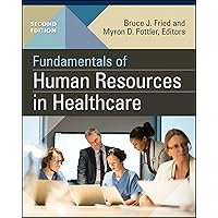 Fundamentals of Human Resources in Healthcare, Second Edition (Gateway to Healthcare Management) Fundamentals of Human Resources in Healthcare, Second Edition (Gateway to Healthcare Management) Paperback eTextbook