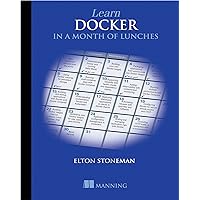 Learn Docker in a Month of Lunches Learn Docker in a Month of Lunches Paperback Audible Audiobook Kindle