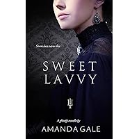 Sweet Lavvy: A Women's Fiction Historical Ghost Story