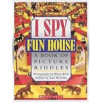 I Spy Fun House: A Book of Picture Riddles I Spy Fun House: A Book of Picture Riddles Hardcover
