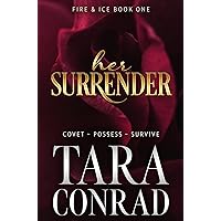 Her Surrender (Fire and Ice Book 1) Her Surrender (Fire and Ice Book 1) Kindle Audible Audiobook Paperback