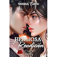 Hermosa Rendición (Spanish Edition)