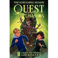 Quest Chasers: The Screaming Mummy Quest Chasers: The Screaming Mummy Paperback Kindle Hardcover