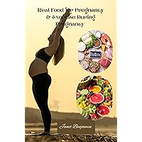 Real Food for Pregnancy And Exercise During Pregnancy Real Food for Pregnancy And Exercise During Pregnancy Kindle Paperback