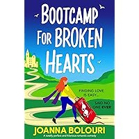 Bootcamp for Broken Hearts: A totally perfect and hilarious romantic comedy Bootcamp for Broken Hearts: A totally perfect and hilarious romantic comedy Kindle Audible Audiobook Paperback