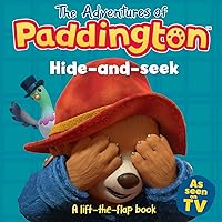 Hide-and-Seek: A lift-the-flap book: Read this brilliant, funny children’s book from the TV tie-in series of Paddington! (The Adventures of Paddington) Hide-and-Seek: A lift-the-flap book: Read this brilliant, funny children’s book from the TV tie-in series of Paddington! (The Adventures of Paddington) Board book