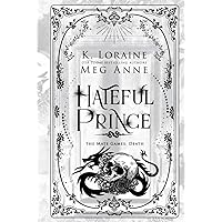 Hateful Prince: The Mate Games: Death, Book 3: Alternate Cover Edition (The Mate Games: Death, Alternate Cover Editions) Hateful Prince: The Mate Games: Death, Book 3: Alternate Cover Edition (The Mate Games: Death, Alternate Cover Editions) Audible Audiobook Kindle Hardcover Paperback