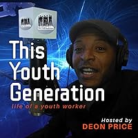 This Youth Generation - Life of a Youth Worker