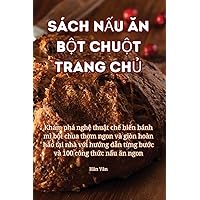 Sách NẤu Ăn BỘt ChuỘt Trang ChỦ (Vietnamese Edition)