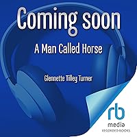 A Man Called Horse: John Horse and the Black Seminole Underground Railroad A Man Called Horse: John Horse and the Black Seminole Underground Railroad Hardcover Audible Audiobook Kindle
