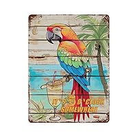 Custom Metal Tin Sign It's Five O'clock Somewhere Wall Poster Aluminum Metal Sign Parrot Colorful Bird Sea Gate Dining Room Backyard Home Décor Beer Bar Club Glass Parrot Sign 12