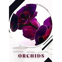 Orchids: Prodigy Petal, Plant Guide