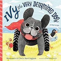 Ivy the Very Determined Dog Ivy the Very Determined Dog Hardcover
