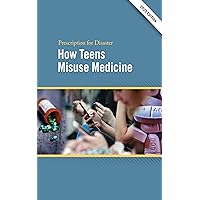 Prescription for Disaster How Teens Misuse Medicine 2023 Edition