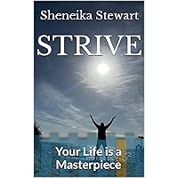 STRIVE: Your Life is a Masterpiece
