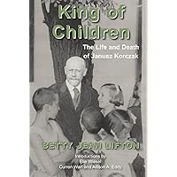King of Children: The Life and Death of Janusz Korczak King of Children: The Life and Death of Janusz Korczak Paperback
