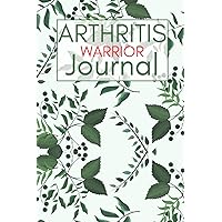 Arthritis Warrior Journal: Cute Log Book Gift to Track and Record Arthritis Pain and Symptoms