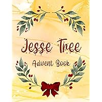 Jesse Tree Advent Devotional with Bible verses: For children, teens, or adults counting down until Christmas Jesse Tree Advent Devotional with Bible verses: For children, teens, or adults counting down until Christmas Kindle Paperback