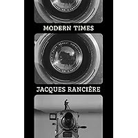 Modern Times: Temporality in Art and Politics Modern Times: Temporality in Art and Politics Kindle Hardcover