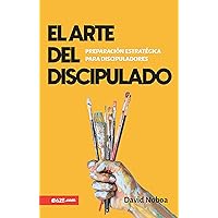 El arte del discipulado (Spanish Edition) El arte del discipulado (Spanish Edition) Paperback Kindle