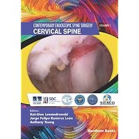 Cervical Spine (Contemporary Endoscopic Spine Surgery) Cervical Spine (Contemporary Endoscopic Spine Surgery) Paperback Kindle Hardcover