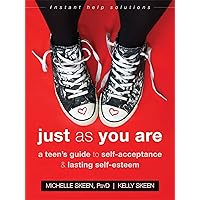 Just As You Are: A Teen’s Guide to Self-Acceptance and Lasting Self-Esteem (The Instant Help Solutions Series) Just As You Are: A Teen’s Guide to Self-Acceptance and Lasting Self-Esteem (The Instant Help Solutions Series) Paperback Kindle Audible Audiobook Spiral-bound Audio CD