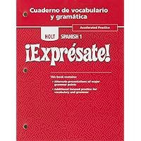 Holt Spanish 1 !Expresate!, Accelerated Practice Holt Spanish 1 !Expresate!, Accelerated Practice Loose Leaf