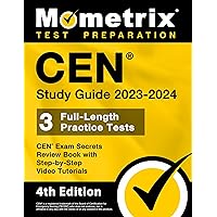 CEN Study Guide 2023-2024 - CEN Exam Secrets Review Book, Full-Length Practice Test, Step-by-Step Video Tutorials: [4th Edition] CEN Study Guide 2023-2024 - CEN Exam Secrets Review Book, Full-Length Practice Test, Step-by-Step Video Tutorials: [4th Edition] Paperback Kindle