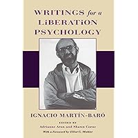 Writings for a Liberation Psychology Writings for a Liberation Psychology Paperback Kindle Hardcover