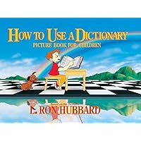 How to Use a Dictionary: Picture Book for Children How to Use a Dictionary: Picture Book for Children Paperback Hardcover Mass Market Paperback
