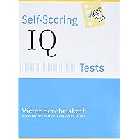 Self-Scoring IQ Tests (Self-Scoring Tests) Self-Scoring IQ Tests (Self-Scoring Tests) Paperback Mass Market Paperback