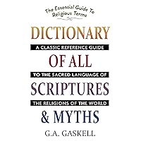 Dictionary of All Scriptures and Myths Dictionary of All Scriptures and Myths Hardcover Paperback